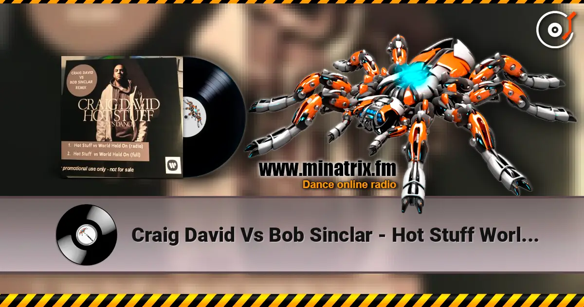Craig David Vs Bob Sinclar - Hot Stuff World Hold On ������� ���������