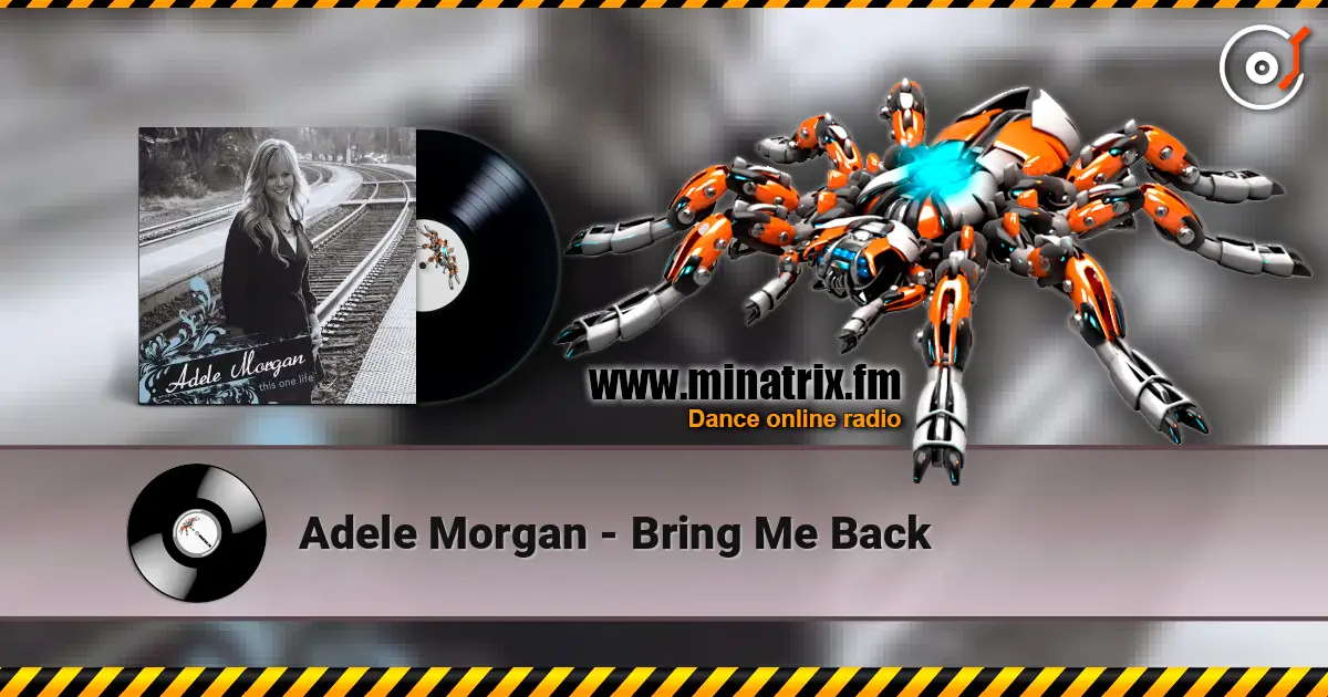 Adele Morgan - Bring Me Back слухати онлайн у високій якості | Minatrix.FM