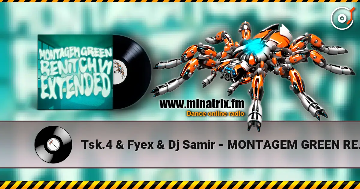 Tsk.4 & Fyex & Dj Samir - MONTAGEM GREEN RENITCH V1 ������� ���������