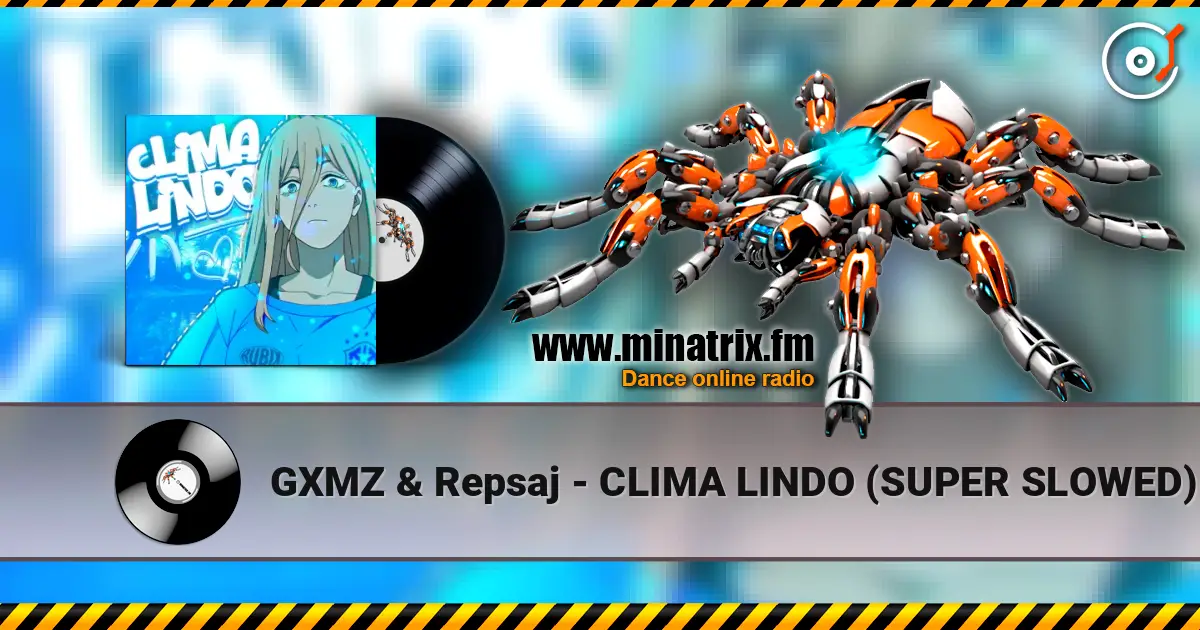 GXMZ & Repsaj - CLIMA LINDO (SUPER SLOWED) ������� ���������