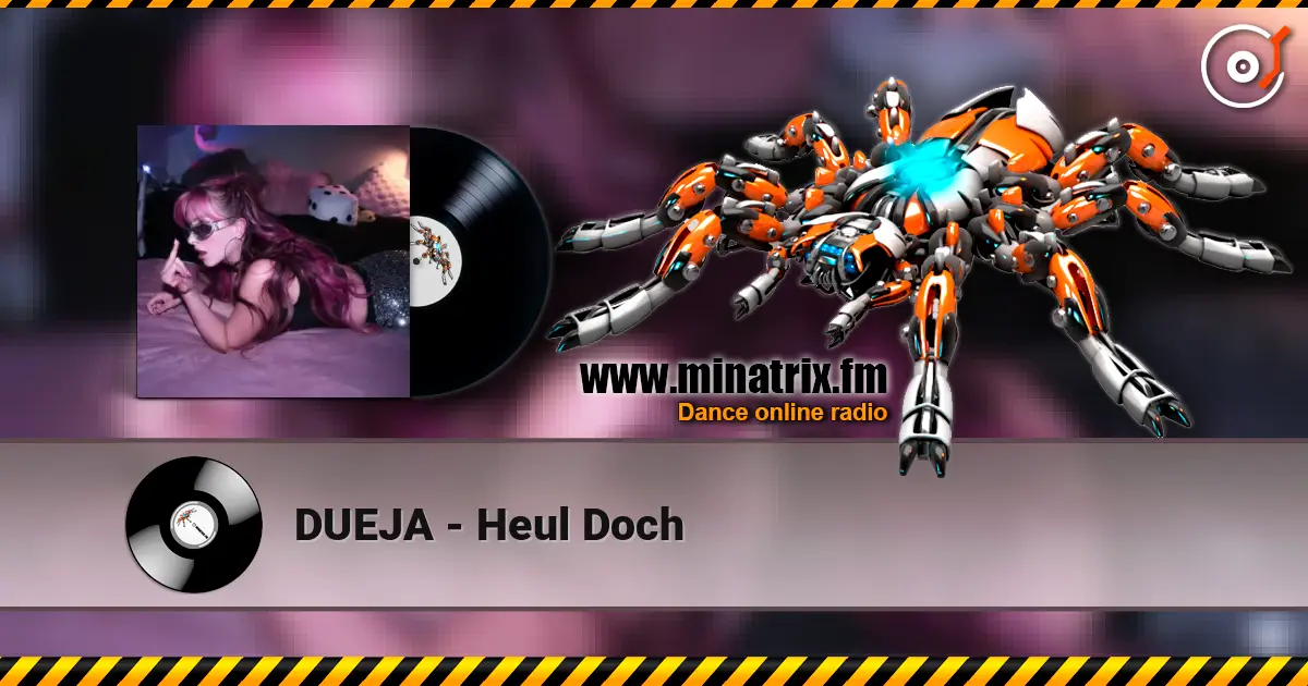 DUEJA - Heul Doch слухати онлайн у високій якості | Minatrix.FM