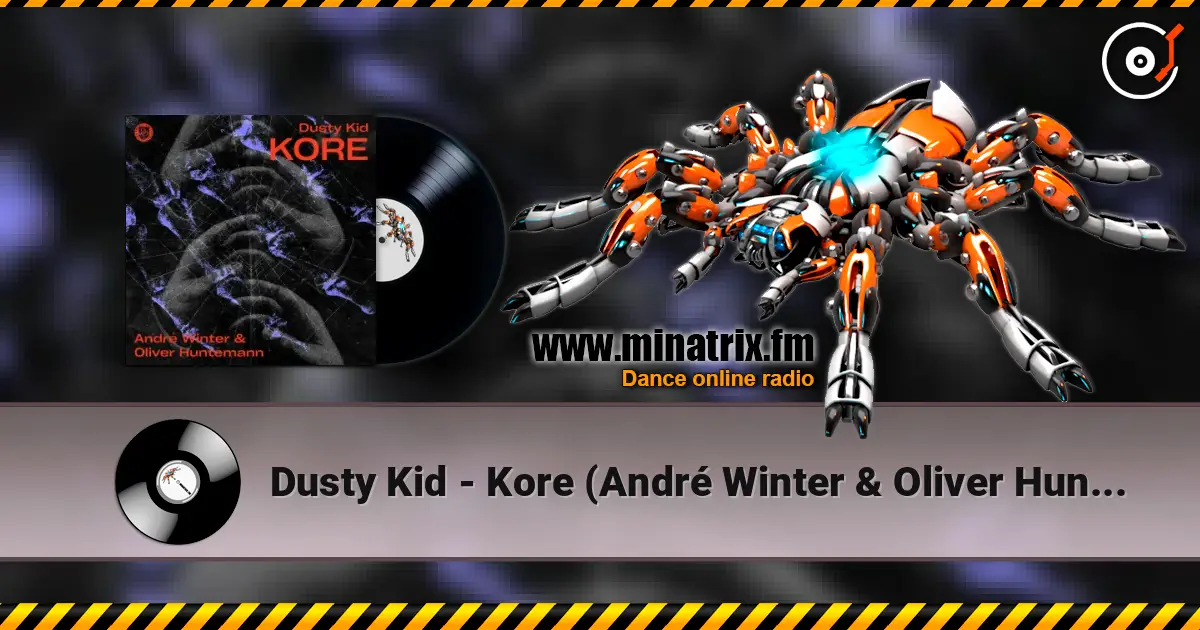 Dusty Kid - Kore (Andr? Winter & Oliver Huntemann Remix) ������� ���������