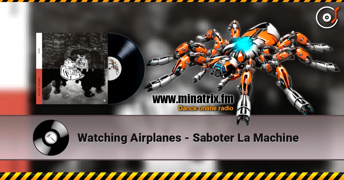 Watching Airplanes - Saboter La Machine ������� ���������