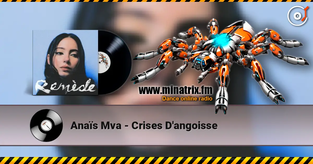 Anaïs Mva - Crises D'angoisse слухати онлайн у високій якості | Minatrix.FM