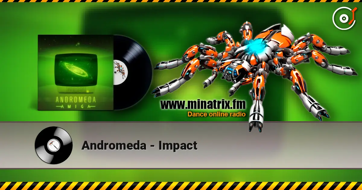 Andromeda - Impact слухати онлайн у високій якості | Minatrix.FM