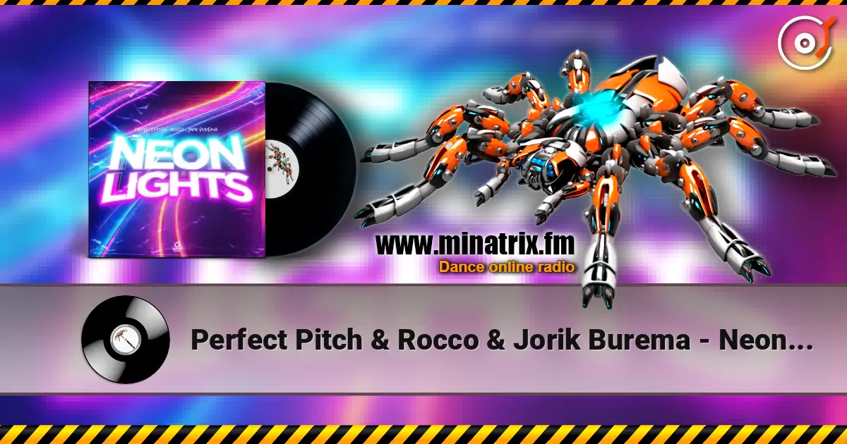 Perfect Pitch & Rocco & Jorik Burema - Neon Lights слухати онлайн у високій якості | Minatrix.FM