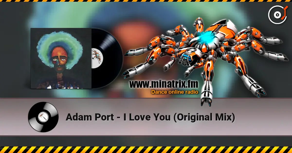 Adam Port - I Love You (Original Mix) ������� ���������
