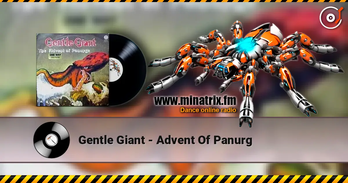 Gentle Giant - Advent Of Panurg слухати онлайн у високій якості | Minatrix.FM