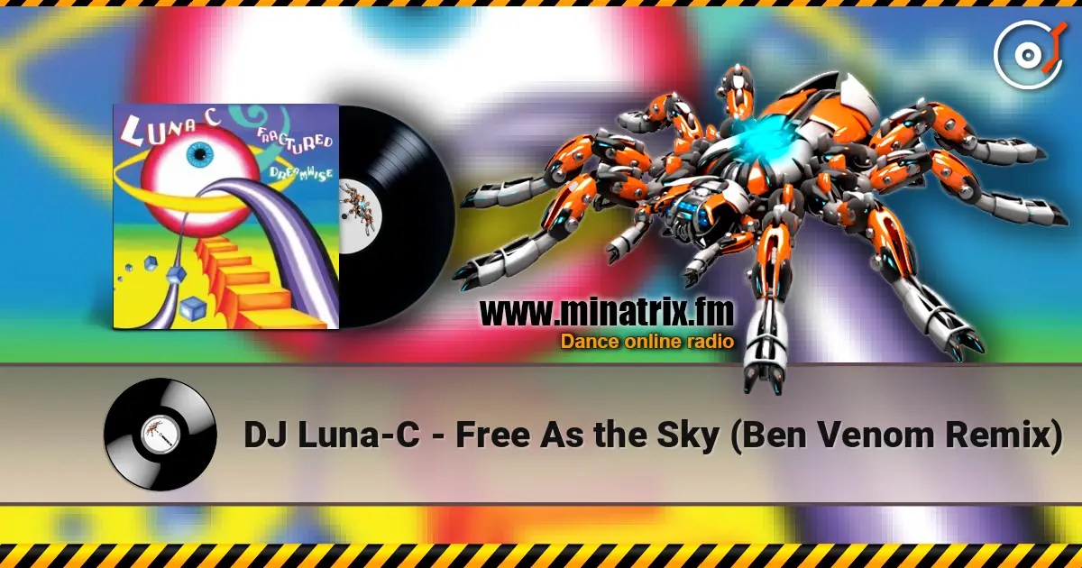 DJ Luna-C - Free As the Sky (Ben Venom Remix) ������� ���������