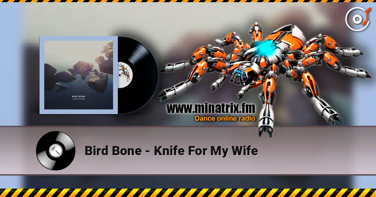 Bird Bone - Knife For My Wife ������� ���������