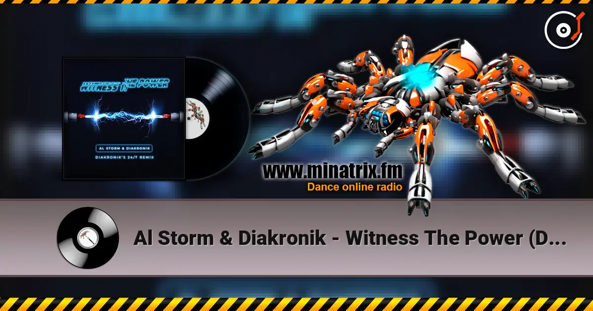 Al Storm & Diakronik - Witness The Power (DS1 Remix) ������� ���������