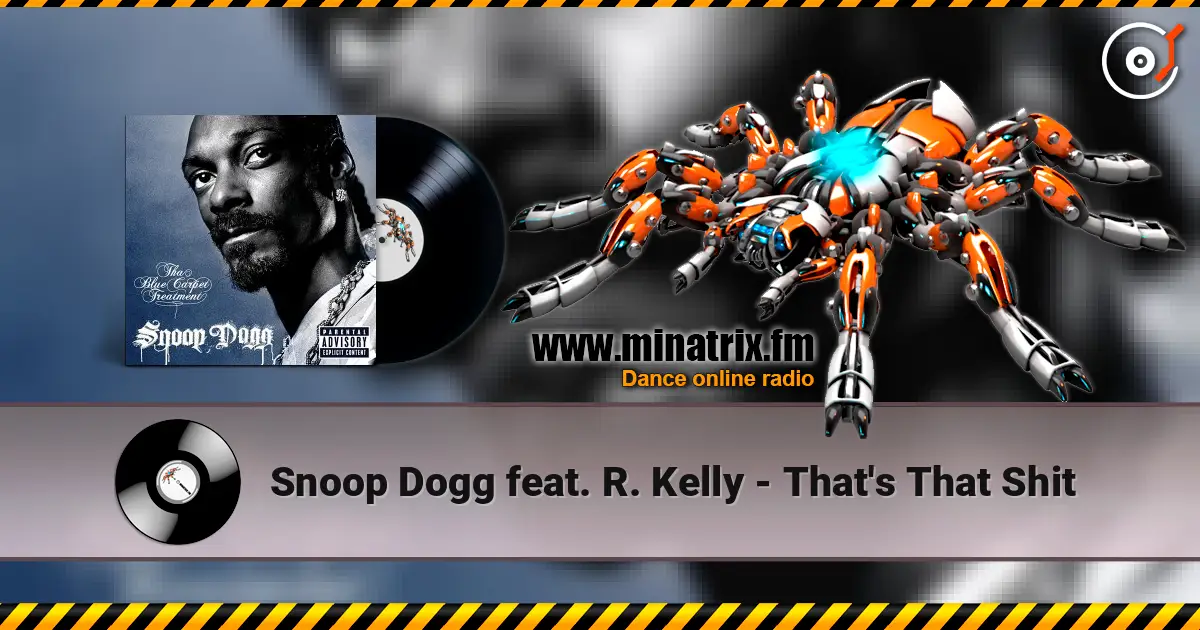Snoop Dogg feat. R. Kelly - That's That Shit ������� ���������