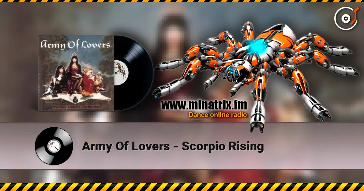 Army Of Lovers - Scorpio Rising слухати онлайн у високій якості | Minatrix.FM