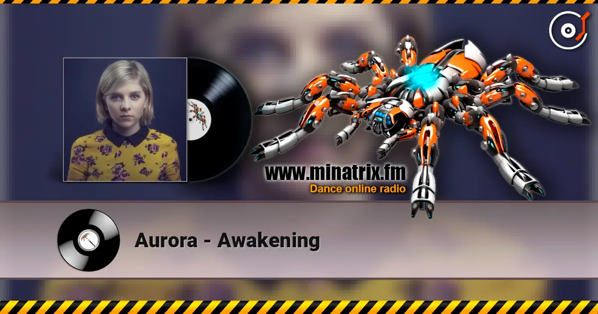 Aurora - Awakening listen online in high quality | Minatrix.FM