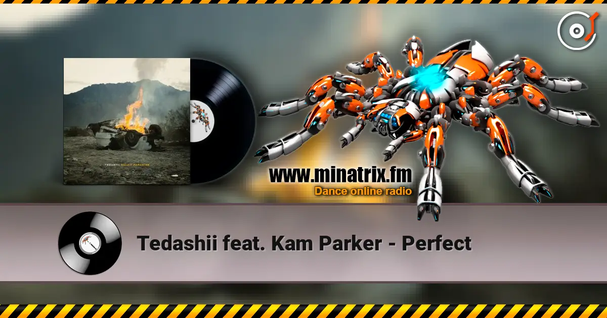 Tedashii feat. Kam Parker - Perfect слухати онлайн у високій якості | Minatrix.FM
