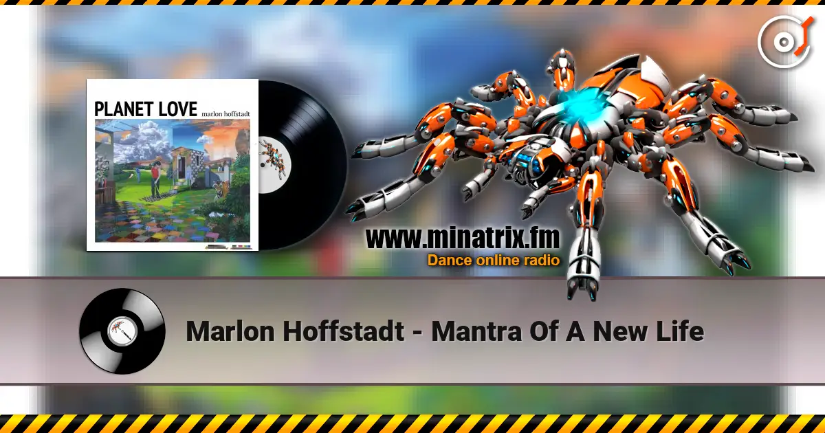 Marlon Hoffstadt - Mantra Of A New Life слухати онлайн у високій якості | Minatrix.FM