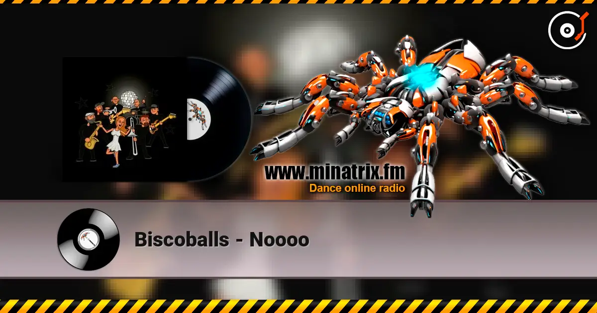 Вiscoballs - Noooo listen online in high quality | Minatrix.FM