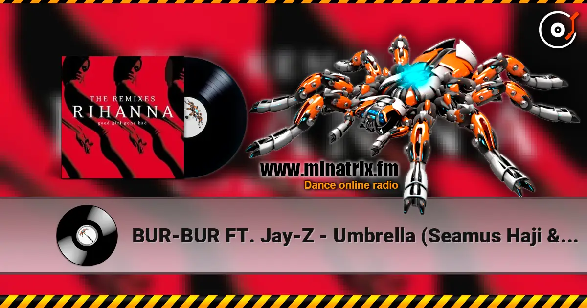 BUR-BUR FT. Jay-Z - Umbrella (Seamus Haji & Paul Emanuel Remix) ������� ���������