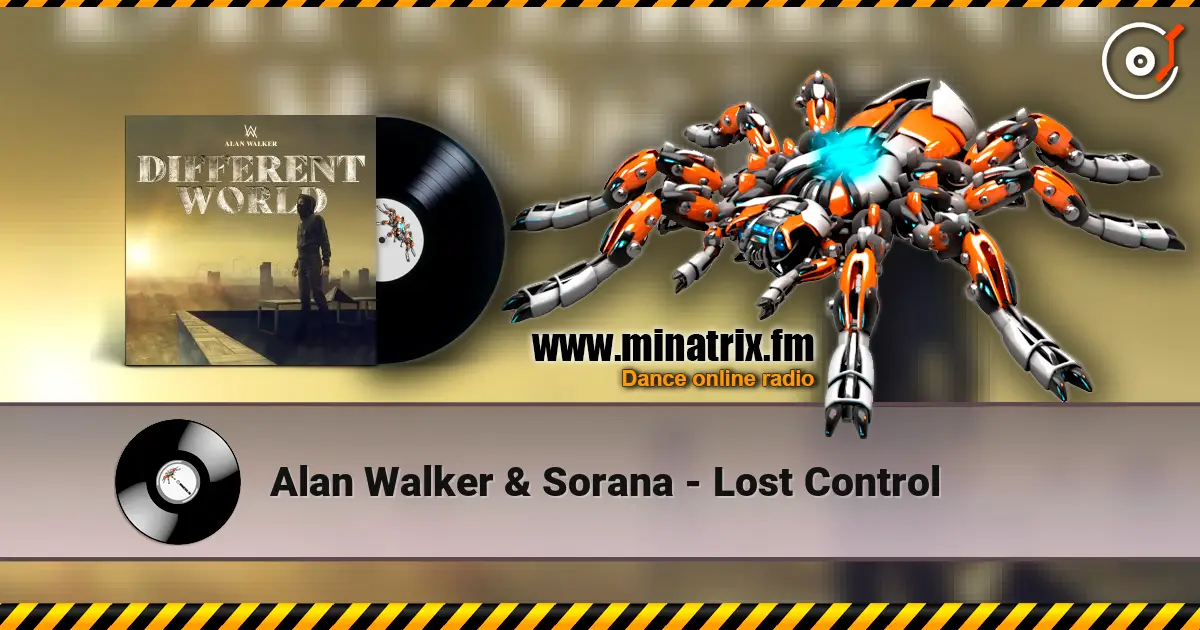 Alan Walker & Sorana - Lost Control слухати онлайн у високій якості | Minatrix.FM