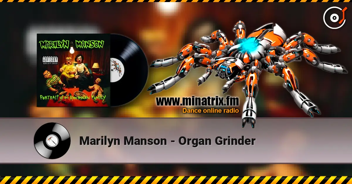 Marilyn Manson - Organ Grinder слухати онлайн у високій якості | Minatrix.FM