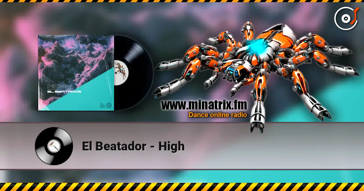 El Beatador - High слухати онлайн у високій якості | Minatrix.FM