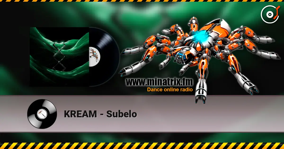 KREAM - Subelo listen online in high quality | Minatrix.FM