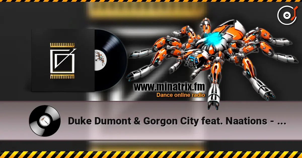 Duke Dumont & Gorgon City feat. Naations - Real Life ������� ���������