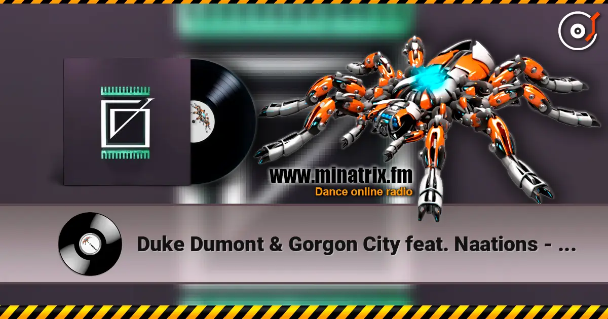 Duke Dumont & Gorgon City feat. Naations - Real Life (Solardo Extended Mix) ������� ���������