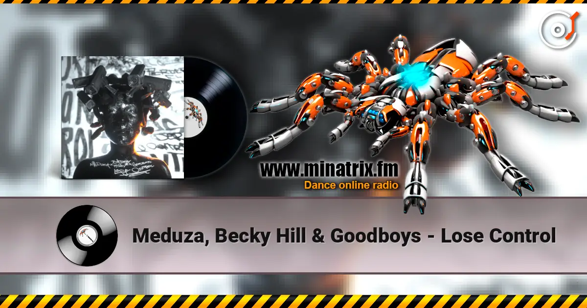 Meduza, Becky Hill & Goodboys - Lose Control listen online in high quality | Minatrix.FM