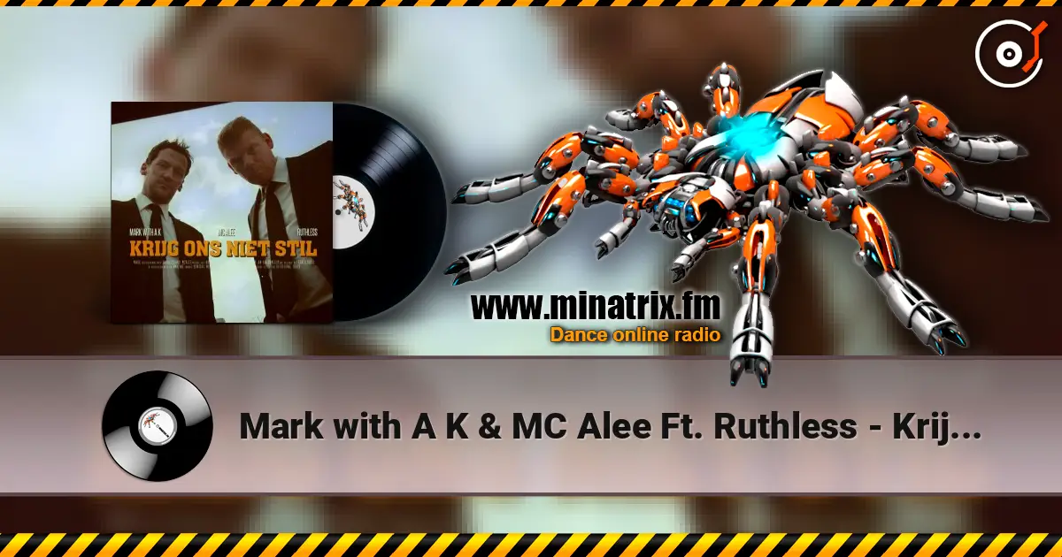 Mark with A K & MC Alee Ft. Ruthless - Krijg Ons Niet Stil (Original Version) ������� ���������