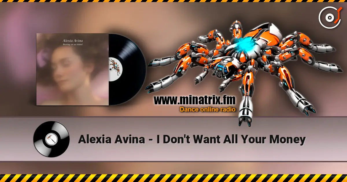 Alexia Avina - I Don't Want All Your Money ������� ���������