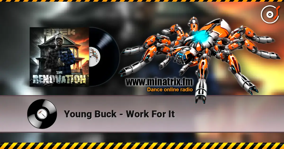 Young Buck - Work For It ������� ���������