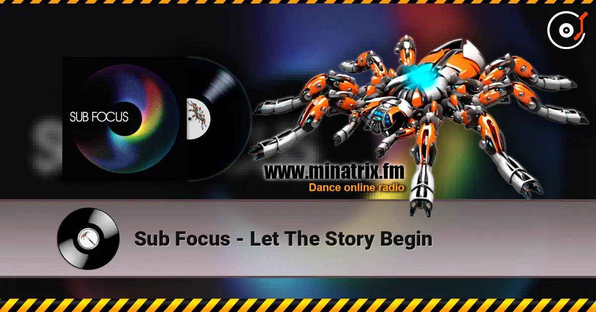 Sub Focus - Let The Story Begin ������� ���������