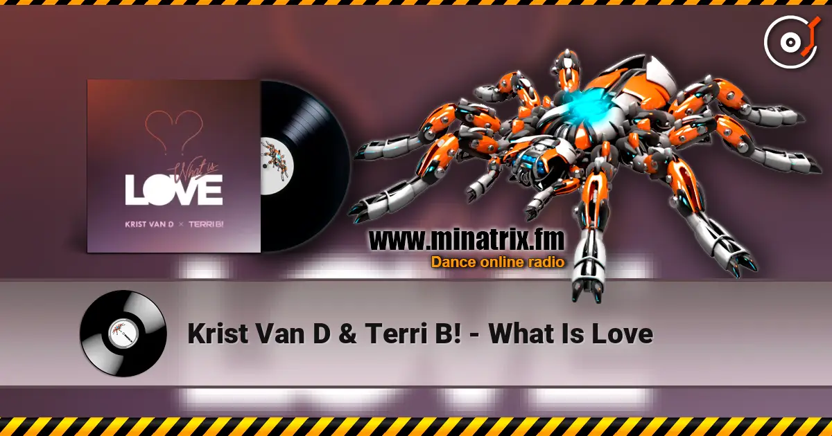 Krist Van D & Terri B! - What Is Love слухати онлайн у високій якості | Minatrix.FM
