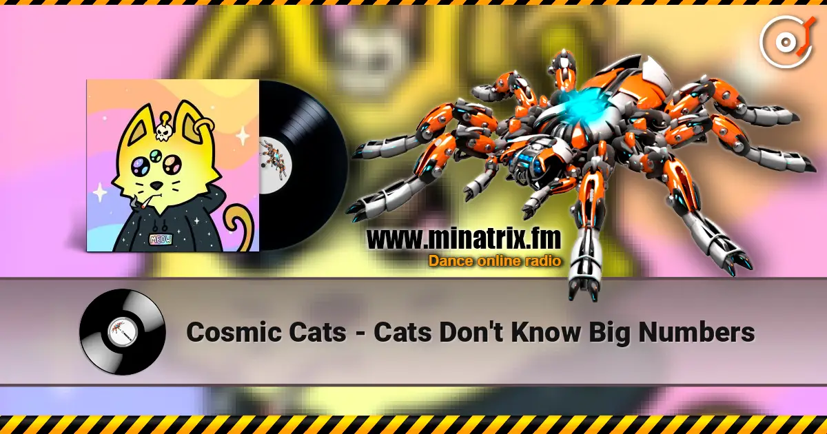 Cosmic Cats - Cats Don't Know Big Numbers listen online in high quality | Minatrix.FM