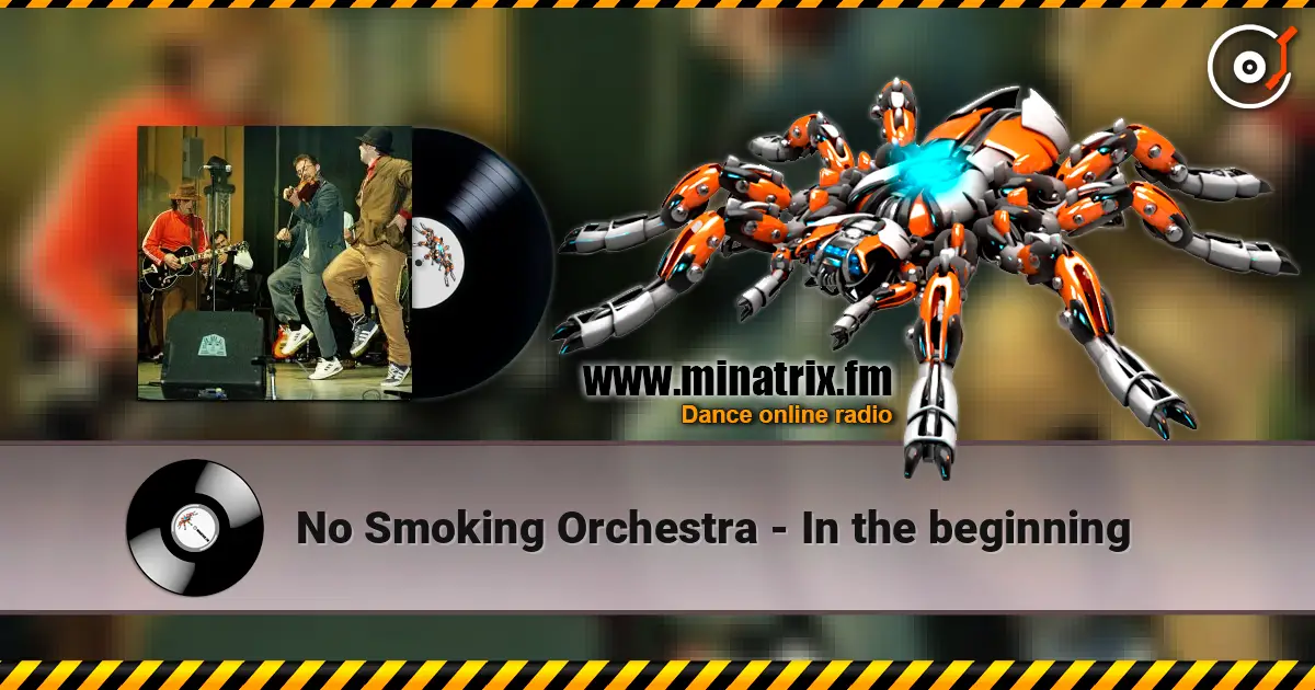 No Smoking Orchestra - In the beginning listen online in high quality | Minatrix.FM