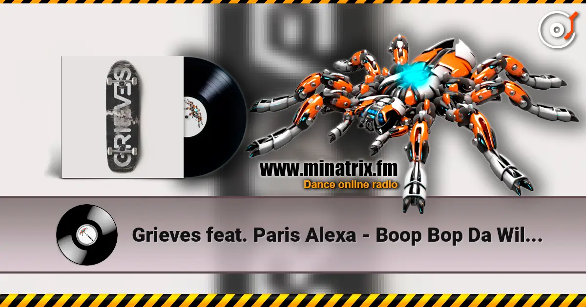 Grieves feat. Paris Alexa - Boop Bop Da Willy Willy слухати онлайн у високій якості | Minatrix.FM
