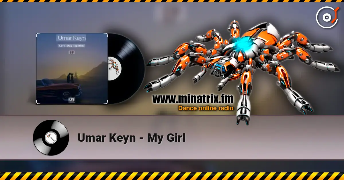 Umar Keyn - My Girl слухати онлайн у високій якості | Minatrix.FM