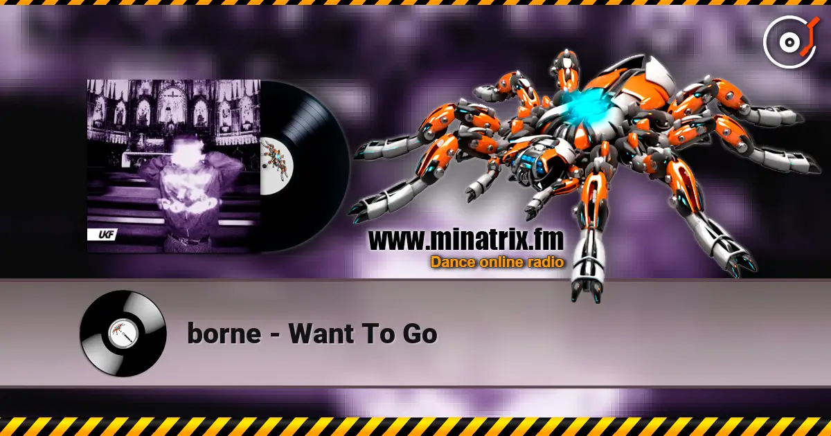 borne - Want To Go ������� ���������