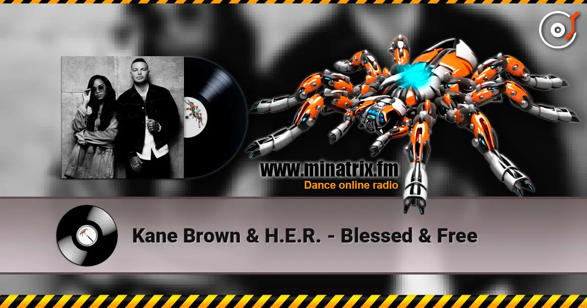 Kane Brown & H.E.R. - Blessed & Free ������� ���������