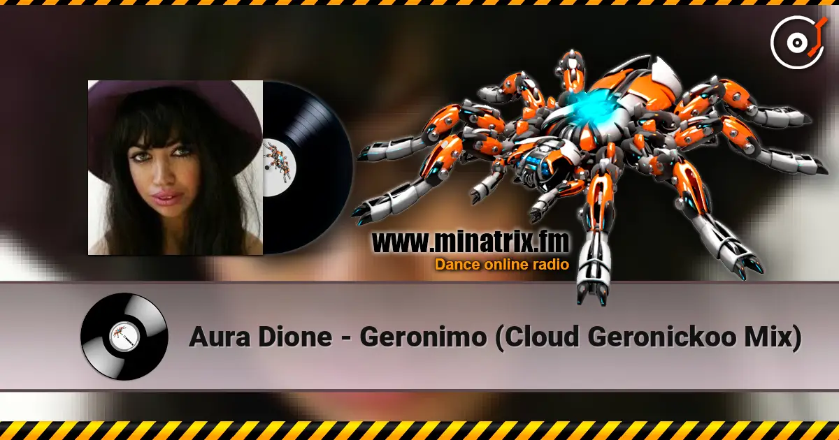 Aura Dione - Geronimo (Cloud Geronickoo Mix) ������� ���������