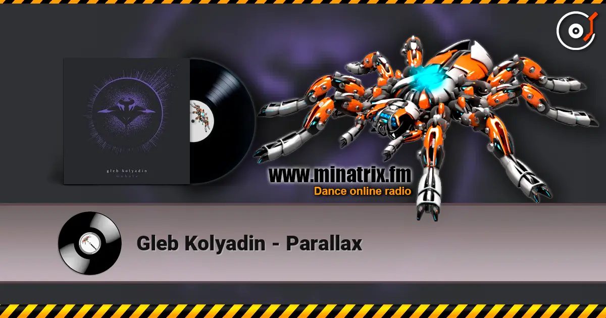 Gleb Kolyadin - Parallax слухати онлайн у високій якості | Minatrix.FM