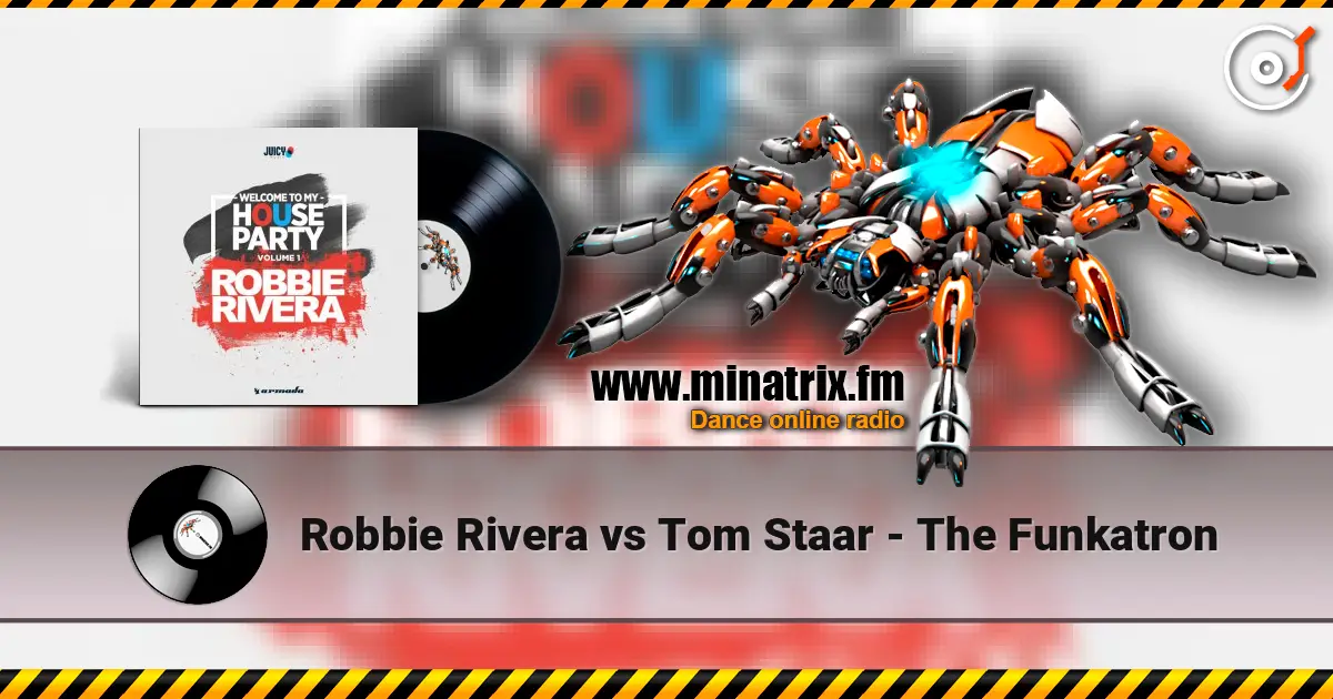 Robbie Rivera vs Tom Staar - The Funkatron ������� ���������