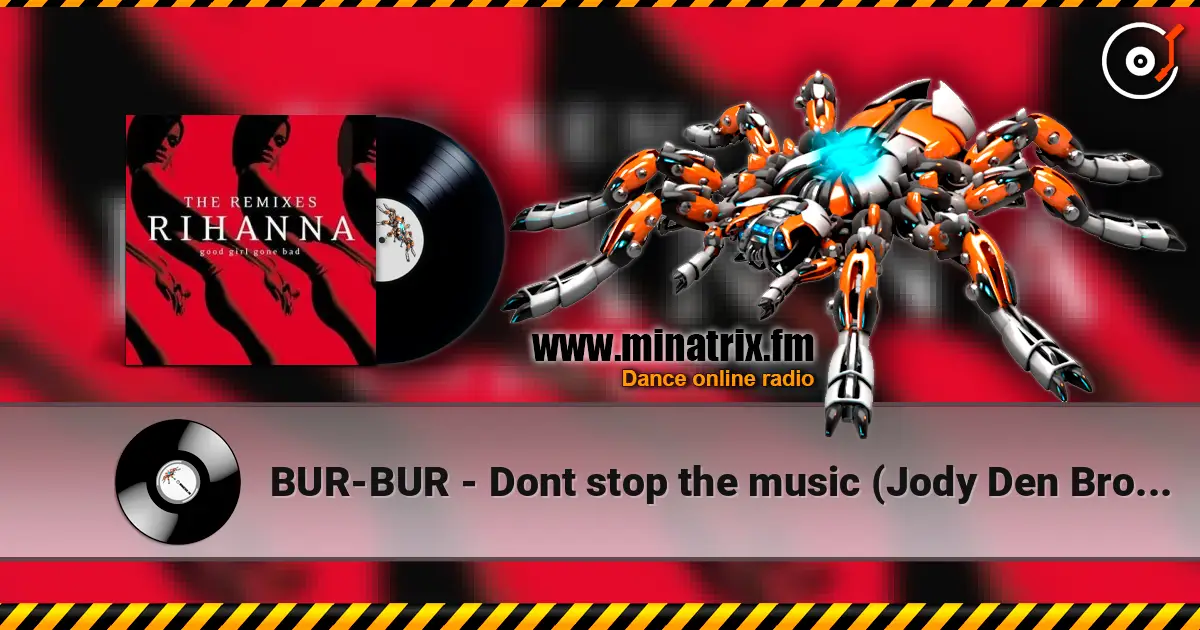 BUR-BUR - Dont stop the music (Jody Den Broeder remix) слухати онлайн у високій якості | Minatrix.FM