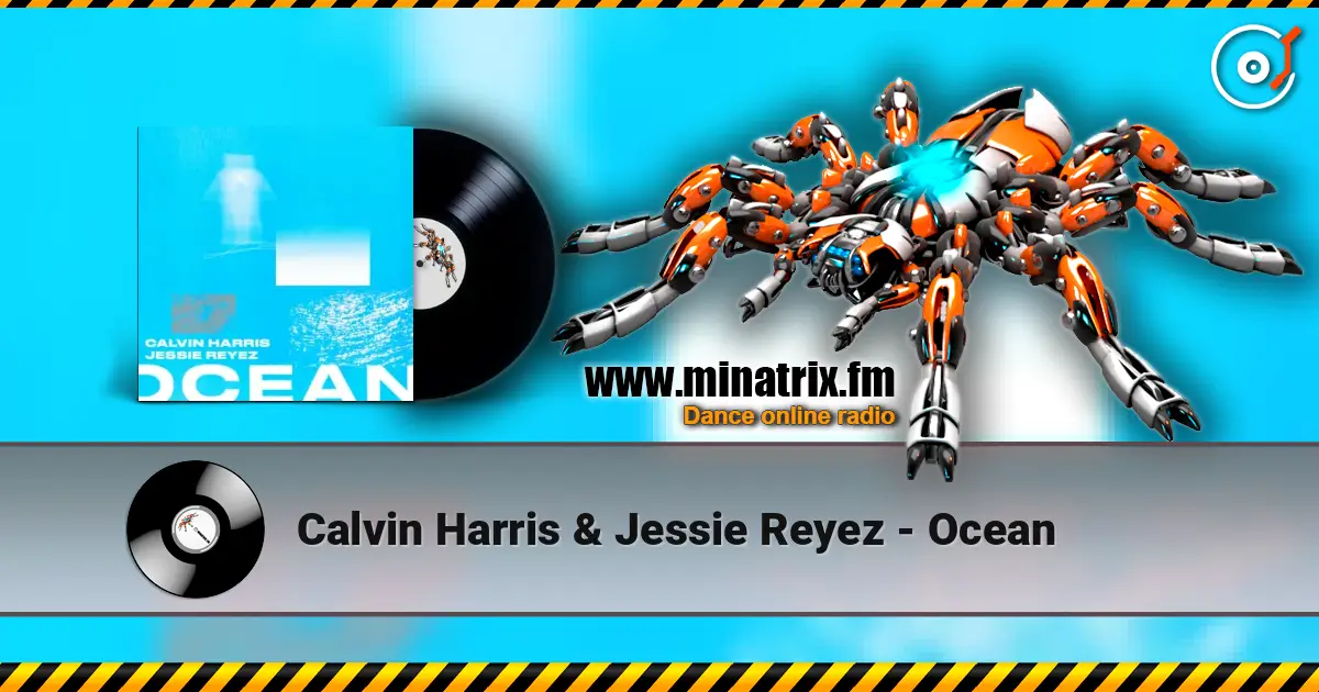 Calvin Harris & Jessie Reyez - Ocean ������� ���������
