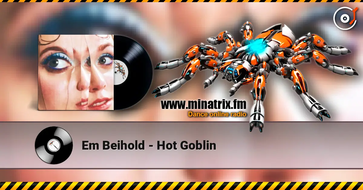 Em Beihold - Hot Goblin слухати онлайн у високій якості | Minatrix.FM