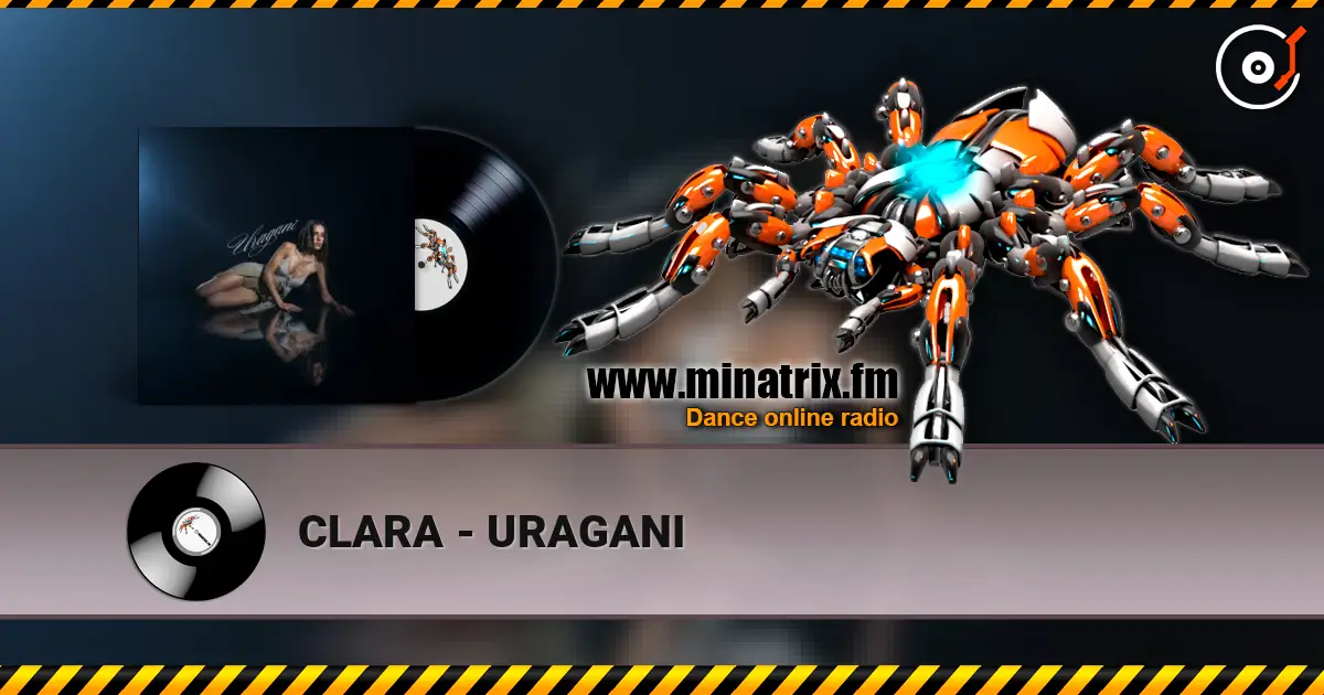 CLARA - URAGANI слухати онлайн у високій якості | Minatrix.FM