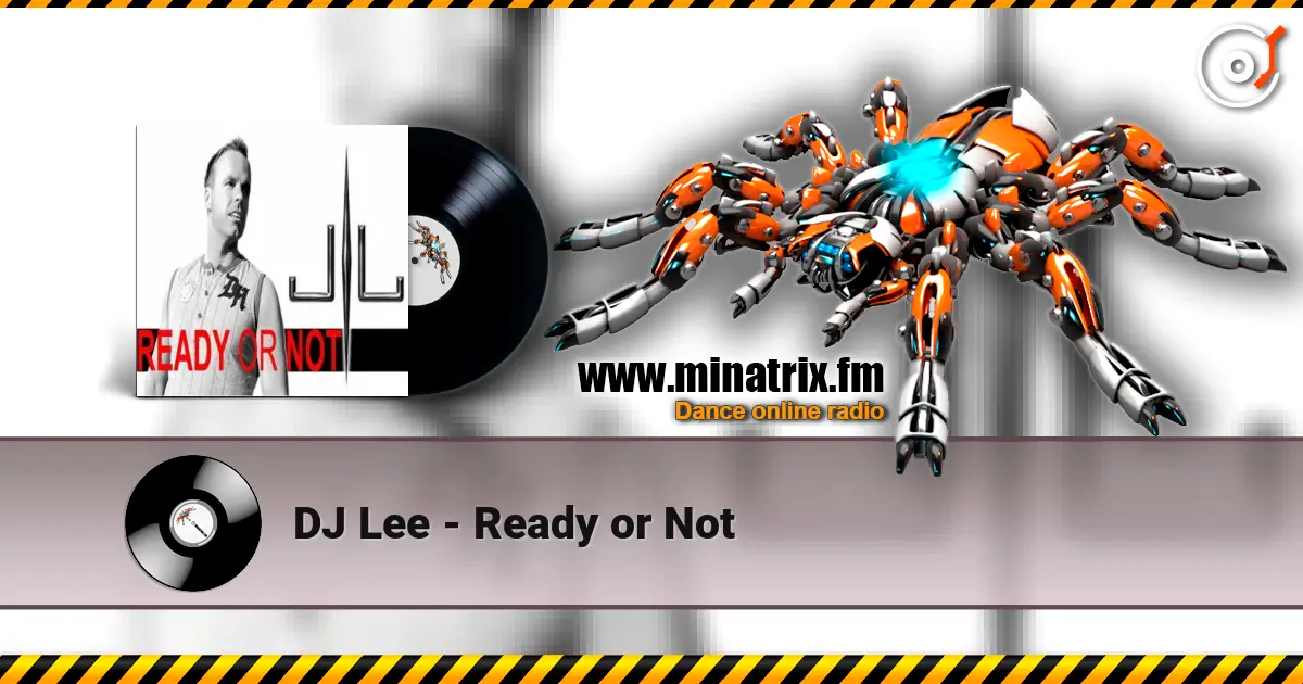 DJ Lee - Ready or Not ������� ���������