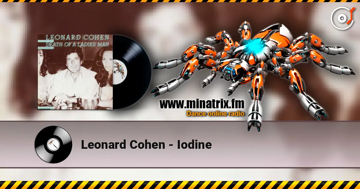 Leonard Cohen - Iodine listen online in high quality | Minatrix.FM