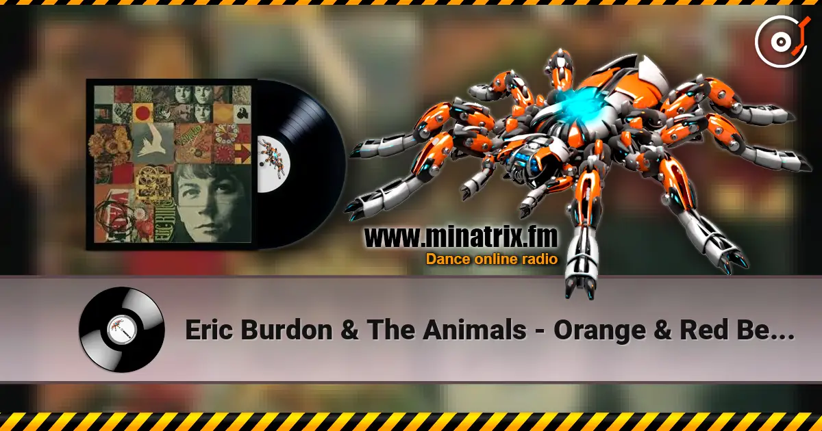 Eric Burdon & The Animals - Orange & Red Beams ������� ���������